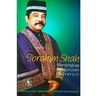IBRAHIM SHAH: Menyingkap Pengurusan Universiti, Muhd Kamil Ibrahim & Nasrudin Mohamad
