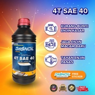 DASH OIL SAE40 MOTORCYCLE OIL 1L MINYAK MOTOR ENGINE OIL MINYAK HITAM ENJINE OIL MOTOR OIL 4T MYK 4T