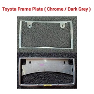 🇯🇵🇯🇵 Toyota Frame Plate ( Chrome / Dark Grey ) / Car Number Plat / Papan Nombor Kereta
