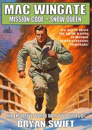 Mac Wingate 06: Mission Code - Snow Queen Bryan Swift