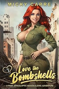 Love the Bombshells 2: A Post-Apocalyptic Base Building Adventure
