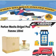Parfum Wanita Bvlgari Pour Femme 100ml
