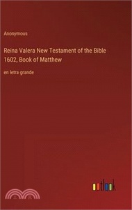 Reina Valera New Testament of the Bible 1602, Book of Matthew: en letra grande