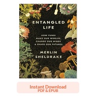 Entangled Life - Merlin Sheldrake | Ebook PDF EPUB | Science Nature Nonfiction Biology
