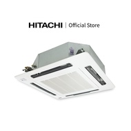 Hitachi แอร์ฝังฝ้า แอร์สี่ทิศทาง Fixed Speed รุ่น Cassette Type Fixed Speed Primairy Series ประหยัดไ