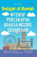 Belajar Di Rumah: Intensif Percakapan Bhs Inggris Sehari-Har