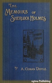 The Memoirs of Sherlock Holmes (Illustrated + Audiobook Download Link + Active TOC) Arthur Conan Doyle