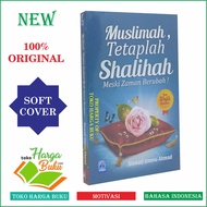 Muslimah Remains Shalihah Even Though Times Change - Pustaka Arafah