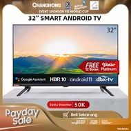 Changhong 32 Inch borderless Netflix TV Google certified Android 11 Smart TV LED TV (Model：L32H7)