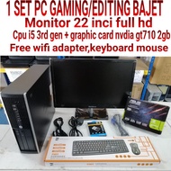 FULL SET PC BAJET GAMING/EDITING /OFFICE ,MONITOR 22 INCI + I5 3RD GEN