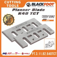 BLACKFOOT - MATA SERUT LISTRIK PLANNER BLADE K40 TCT K10 TCT