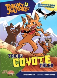 142162.Tricky Journeys 1 ─ Tricky Coyote Tales