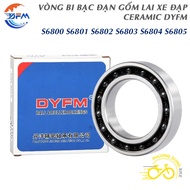 CERAMIC DYFM S6800 S6801 S6802 S6803 S6804 S6805 S6806 rs hybrid CERAMIC bearing for bicycles