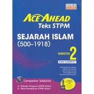 (OXFORD FAJAR) 2019 ACE AHEAD TEKS STPM SEJARAH ISLAM (500-1918) SEMESTER 2 EDISI KEEMPAT