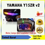 [Free Gift] YAMAHA Y15zr V2 Tinted Karat - Tinted Meter Tinted Lampu Kecil