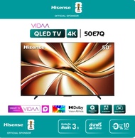 Hisense TV รุ่น 50E7Q 4K QLED TV / Quantum Dot/Dolby VIsion, HDR10+ HSG/VIDAA U9 / Dollby Atmos Hand