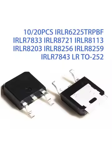 10/20PCS IRLR6225TRPBF IRLR7833 IRLR8721 IRLR8113 IRLR8203 IRLR8256 IRLR8259 IRLR7843 LR TO-252