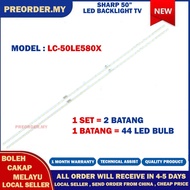 LC-50LE580X SHARP 50" LED TV BACKLIGHT(LAMPU TV) SHARP 50 INCH LED TV BACKLIGHT LC-50LE580 LC50LE580