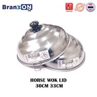 Horse Wok Lid Pan Lid Stainless Steel 30CM 33CM