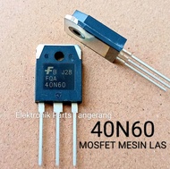 Transistor MOSFET 40N60 MOSFET MESIN LAS 40N60 40N60 40A 600V mesin las MOSFET 40N60 MOSFET 40T60 MO