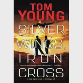 Silver Wings, Iron Cross