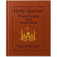 The Quran Journey - Holy Quran Made Simple and Illustrated Quran by Juz, Thematic Breakdowns of All 
