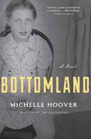 Bottomland Michelle Hoover