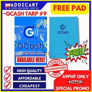 ☏ ◷ ☢ GCASH TARP #9 with FREE GCASH Pad Landscape / Portrait Tarpaulin RC