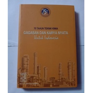 Biographies of 75 Years of Technical Chemistry Techniques and Real Works for INDONESIA - ITB Publish