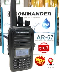 วิทยุสื่อสาร COMMANDER AR-67 (กันน้ำมาตรฐาน IP67) 136/245MHz 5W. 2 บรรทัด 2 ย่าน มีทะเบียนถูกต้องตามกฎหมาย กสทช. มีวิทยุFM ใช้งานง่าย...