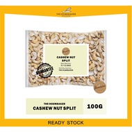 Raw Cashew Nut Split /Cashew Nut / Kacang Gajus Belah Mentah / 腰豆腰果 100g 500g 1kg / HomeBaker