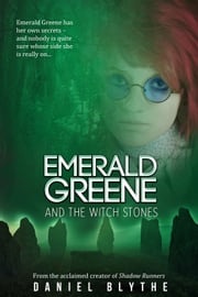 Emerald Greene and the Witch Stones Daniel Blythe