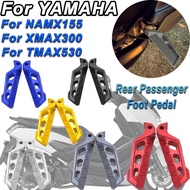 For YAMAHA XMAX 125 250 300 400 NVX NMAX 155 special aluminum alloy rear pedal footrest rear seat pedal