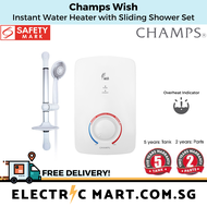 Champs Wish Instant Water Heater c/w Sliding Shower Set Single Control 3.3kW  (Singapore BTO HDB Condo Landed Use) New model with Overheat Indicator [FREE DELIVERY]