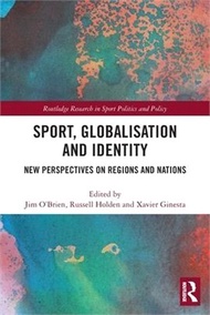 10665.Sport, Globalisation and Identity: New Perspectives on Regions and Nations