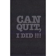 Can Quit, I Did | Sajivs 9789671864708