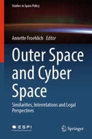 Outer Space and Cyber Space Annette Froehlich