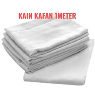 KAIN KAFAN 1 METER KAIN KAFAN KAIN KAPAN JENAZAH UKURAN 1 METER BIDANG 60 KAIN PUTIH KAIN COTTON 100