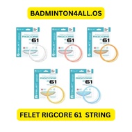 FELET RIGCORE 61 BADMINTON STRING (100% ORIGINAL)