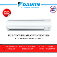 DAIKIN WALL-MOUNTED R32 NON INVERTER AIR CONDITIONERS 2.0HP FTV50PB/RV50PB-3WM-L0 [NON WIFI]-DAIKIN WARRANTY MALAYSIA