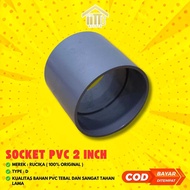 2 INCH RUCIKA (D) PVC SOCKET SOCKET 2" INCH RUCIKA SOCKET/ 2" INCH D RUCIKA ORIGINAL STRAIGHT CONNEC