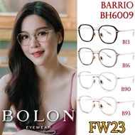 FW23 BOLON กรอบแว่นสายตา รุ่น Barrio BH6009 B13 B16 B90 B93 [ฺTR+Alloy/β-Titanium] แว่นของญาญ่า แว่นของเจเจ โบลอน แว่นสายตา สายตาสั้น สายตายาว สายตาเอียง
