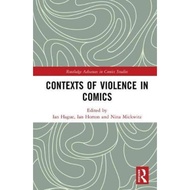 [100% Original Books] - Contexts of Violence in Comics by Ian Hague (UK edition, hardcover)