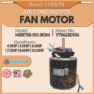 Original Daikin Air-Cond  Indoor Fan Motor Model: MSB75B-501-BOM for 4/5/6/7.5/8/10HP/ MotorNo:Y7S62