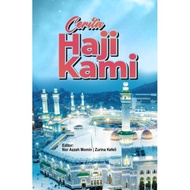 Cerita Haji Kami  Nor Azzah Momin  (Editor) ,  Zurina Kefeli  (Editor)