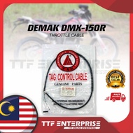 DEMAK DMX150R THROTTLE CABLE (CONTROL CABLE) TAG DMX DMX150 R