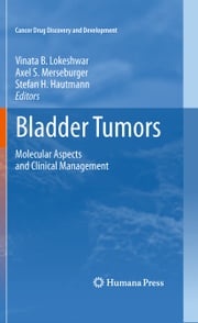 Bladder Tumors: Vinata B. Lokeshwar