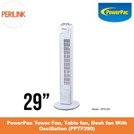 PowerPac Tower Fan, Table fan, Desk fan With Oscillation (PPTF290)