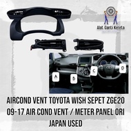 AIRCOND VENT TOYOTA WISH SEPET ZGE20 09-17 AIR COND VENT / METER PANEL ORI JAPAN USED
