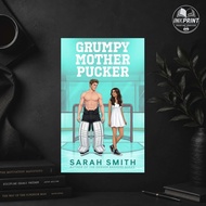 Grumpy Mother Pucker: an enemies to lovers college hockey romance (Hollis U Book 2) by Sarah Smith